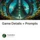 Game Details + Prompts