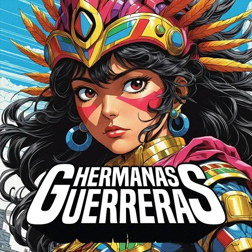 CRÓNICAS ARTIFICIALES - HERMANAS GUERRERAS