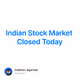 Indian Stock Market Closed Today
