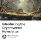 Introducing the Cryptoversal Newsletter