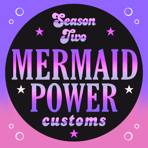 S2 Mermaid Customs