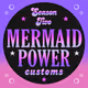 S2 Mermaid Customs