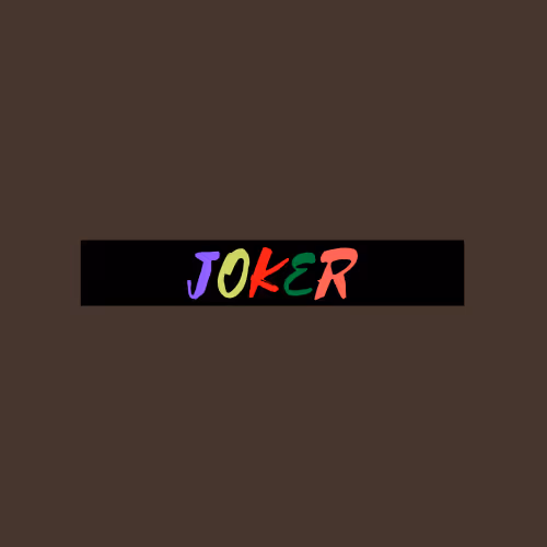 JOKER BAD JOKER