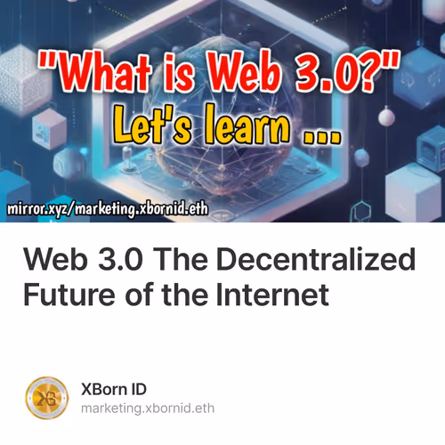 Web 3.0 The Decentralized Future of the Internet