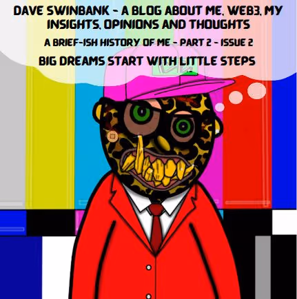 A Brief-ish History of Me - Part 2 - Issue 2