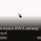Open source RWA onramp protocol
