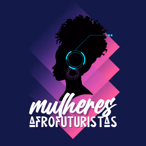 Mulheres Afrofuturistas