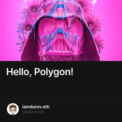 Hello, Polygon!