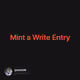 Mint a Write Entry