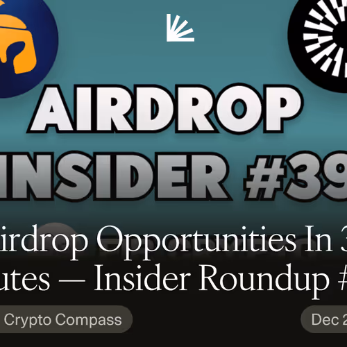 28 Airdrop Opportunities In 3 Minutes — Insider Roundup #39