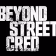 Beyond Street Cred