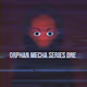 Orphan Mecha Series One