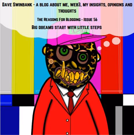 The Reasons For Blogging - Issue 56