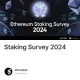 Staking Survey 2024