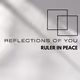 REFLECTIONS OF YOU