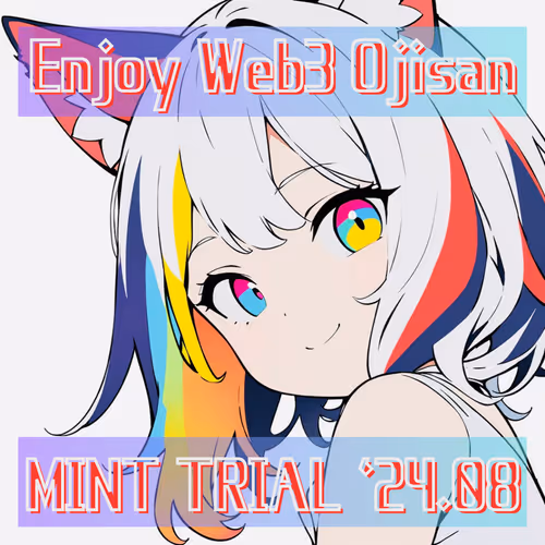 Enjoy Web3 Ojisan '24.08