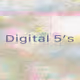 Digital 5's
