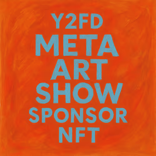 Y2FD Meta Art Show Sponsor NFT