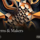 Patterns & Makers