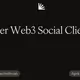 Killer Web3 Social Clients