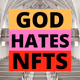 GOD_HATES_NFTS