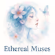 Ethereal Muses
