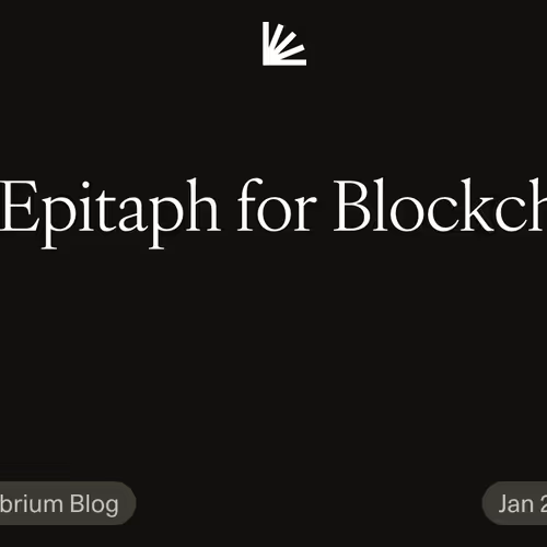 An Epitaph for Blockchain