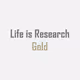 Life is Research [Gold]