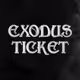 EXODUS TICKET