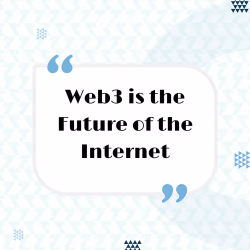 Why Web3 Is the Future of the Internet