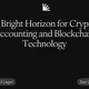 A Bright Horizon for Crypto Accounting and Blockchain Technology