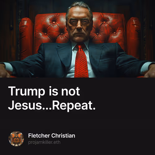 Trump is not Jesus...Repeat.