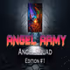 Angel Squad Edition #1