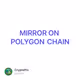 MIRROR ON POLYGON CHAIN