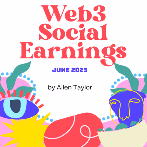 Web3 Social Earnings, June 2023