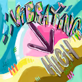 Vibrating High Daily