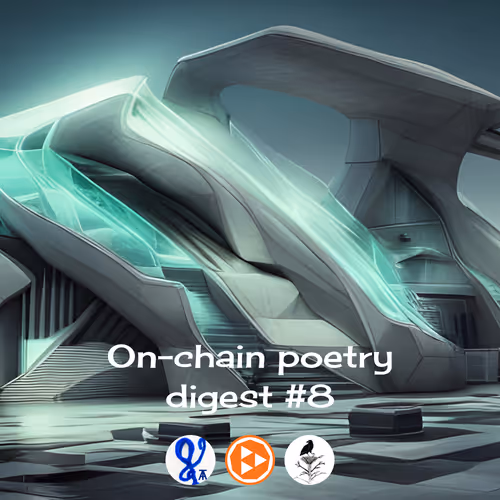 The Onchain Poetry Digest #8