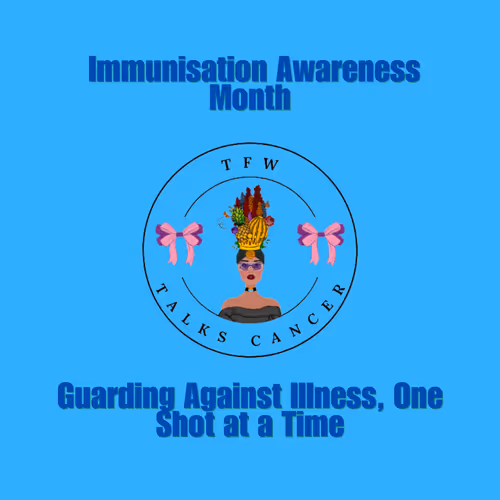 Immunisation Awareness Month