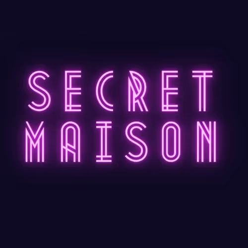 SECRET MAISON