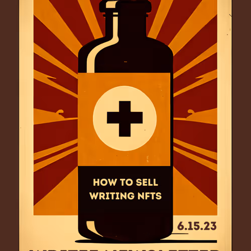Write3 Newsletter - My Secret Formula For Selling Writing NFTs
