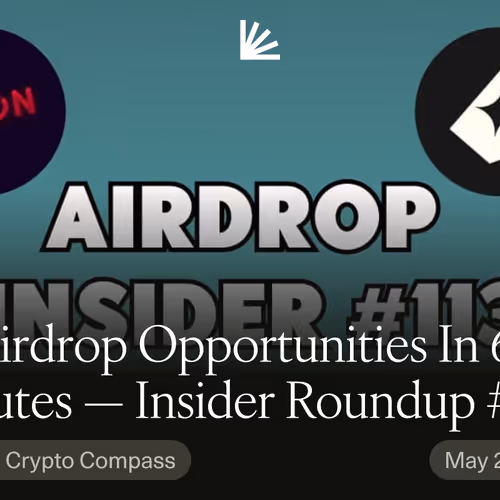 22 Airdrop Opportunities In 6 Minutes — Insider Roundup #113