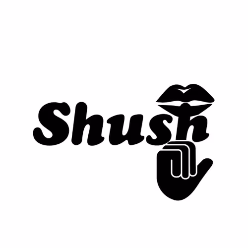 Shush