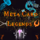 Meta Card Legends Trading Card Game