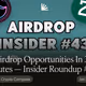 28 Airdrop Opportunities In 3 Minutes — Insider Roundup #43