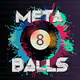 8 MetaBalls