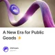 A New Era for Public Goods ✨