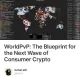 WorldPvP: The Blueprint for the Next Wave of Consumer Crypto