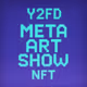 Y2FD Meta Art Show NFT