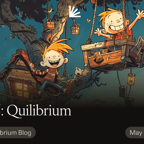 ELI5: Quilibrium