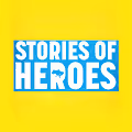 Stories of Heroes: Ukraine Edition
